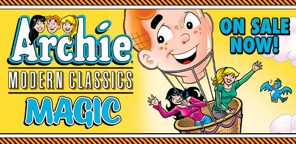 Archie Modern Classics Magic!