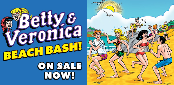 Betty and Veronica: Beach Bash!