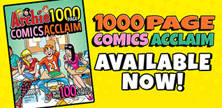 Archie 1000 Page Comics Acclaim!