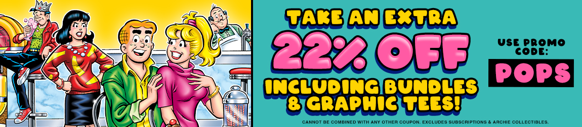 Archie Shop Ad - Extra $22% Off
