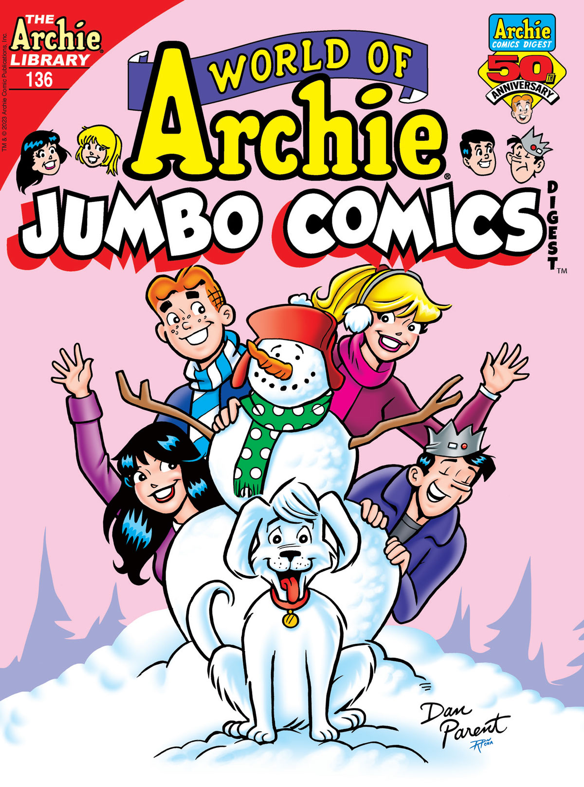 The cover of WORLD OF ARCHIE DIGEST #136. Archie, Betty, Veronica, Jughead, and Hot Dog wave at the reader from behind a snow man.