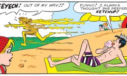 Panel from an Archie Comics story. Veronica is covered in mustard and running across the beach to the water, screaming. Jughead says he thought she preferred ketchup.