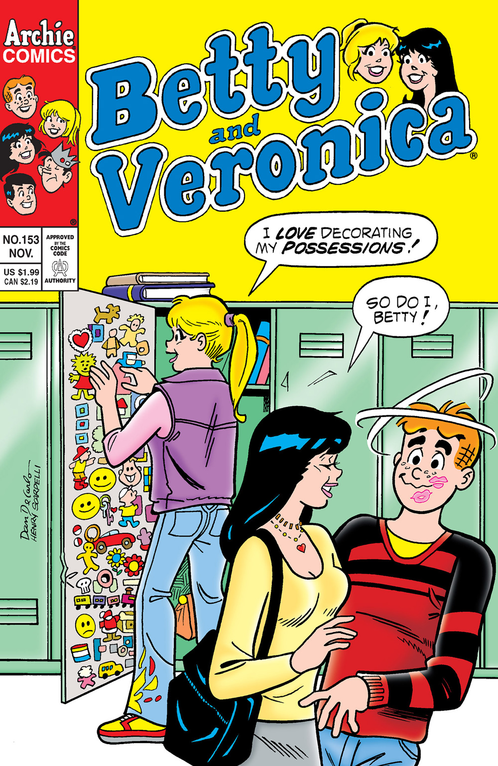 Betty is decorating her locker in high school, while Veronica kisses Archie in the foreground, behind her back. They both say they love decorating their possessions.