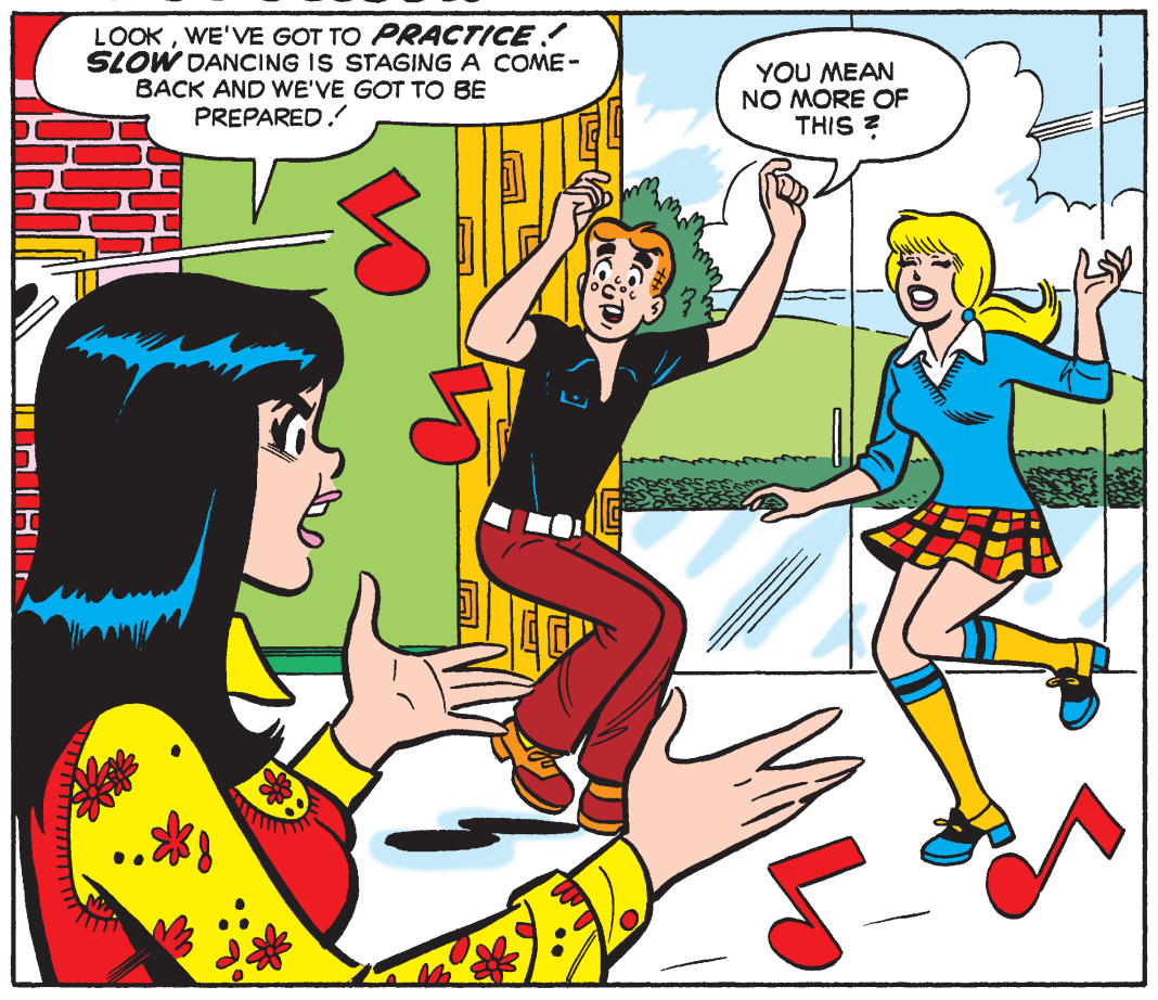 Panel from an Archie Comics story. Archie and Betty dance while Veronica looks on and tells them they have to start practicing slow dancing instead because it's coming back in style.