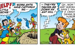 Panels from an Archie Comics story. Little Veronica is kidnapped by sentient humanoid ants with spears and ancient soldier armor. She calls out to Little Archie for help, who says Veronica has a crazy sense of humor.