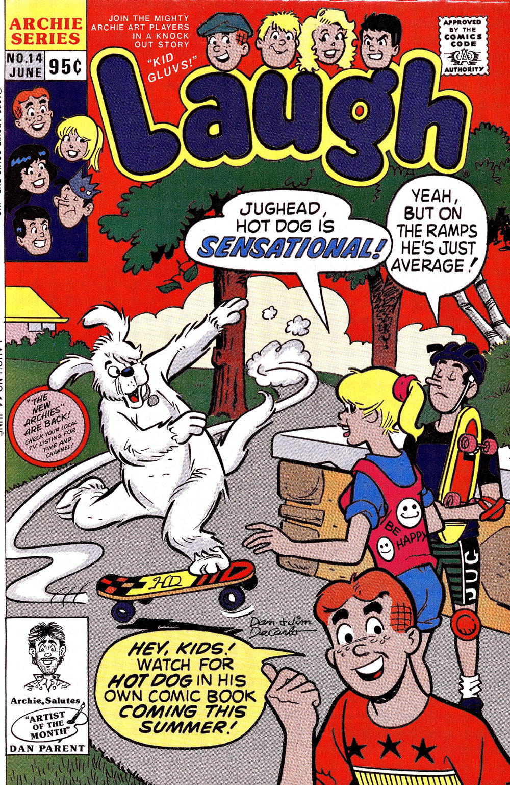 Cover of LAUGH #14 from Archie Comics. Jughead's dog Hot Dog is skateboarding. Betty tells Jughead that Hot Dog is sensational. Jughead says on ramps he's just average. Archie, in the foreground, tells the reader that Hot Dog will be getting his own comic book later this summer.