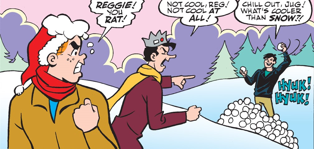 Panel from an Archie Comics story. Reggie throws snowballs at Archie and Jughead. They yell at him and Reggie says, "Chill out -- what's cooler than snow?"