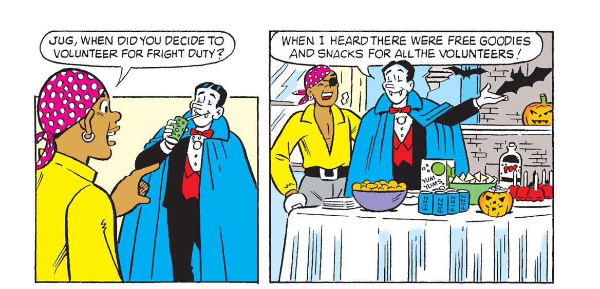 Panel from an Archie Comics story. Chuck is wearing a pirate costume and Jughead is in a vampire costume at a Halloween party. Chuck asks him when he volunteered for duty and he saus when he heard there were free goodies and snacks for all the volunteers.