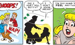 A panel from WORLD OF BETTY & VERONICA DIGEST #36. Betty runs into Archie and she falls down. He asks if he hurt her and she says she doesn't know because she's too numb from the cold outside to feel anything.