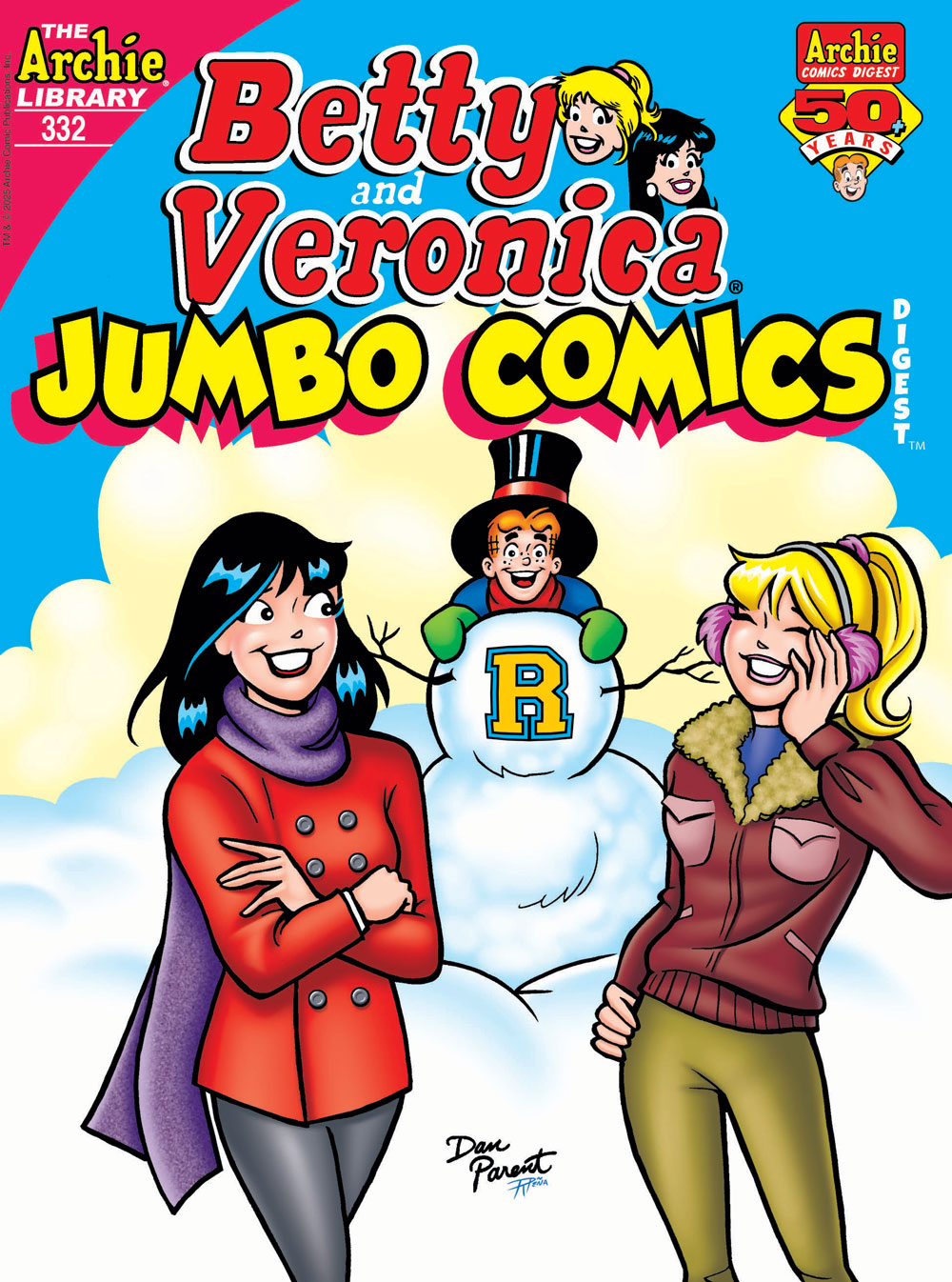 Cover of BETTY AND VERONICA DIGEST #332. Betty and Veronica, wearing winter gear in a snowy landscape, stand in front of a snowman. Archie is playacting as the snowman's head, wearing a top hat.