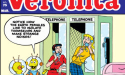 Cover of ARCHIE'S GIRLS BETTY AND VERONICA #75: FACSIMILE EDITION. Betty and Veronica are talking on the phone in old-fashioned phone booths. Two alents wearing space helmets stand outside. One of them says, "Notice how the Earth females like to isolate themselves and make strange noises!"