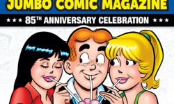 Cover of ARCHIE JUMBO COMIC MAGAZINE: 85th ANNIVERSARY. Archie, Betty, and Veronica all share a milkshake with three straws. Betty looks at Archie, Archie looks at Veronica, and Veronica has her eyes closed.